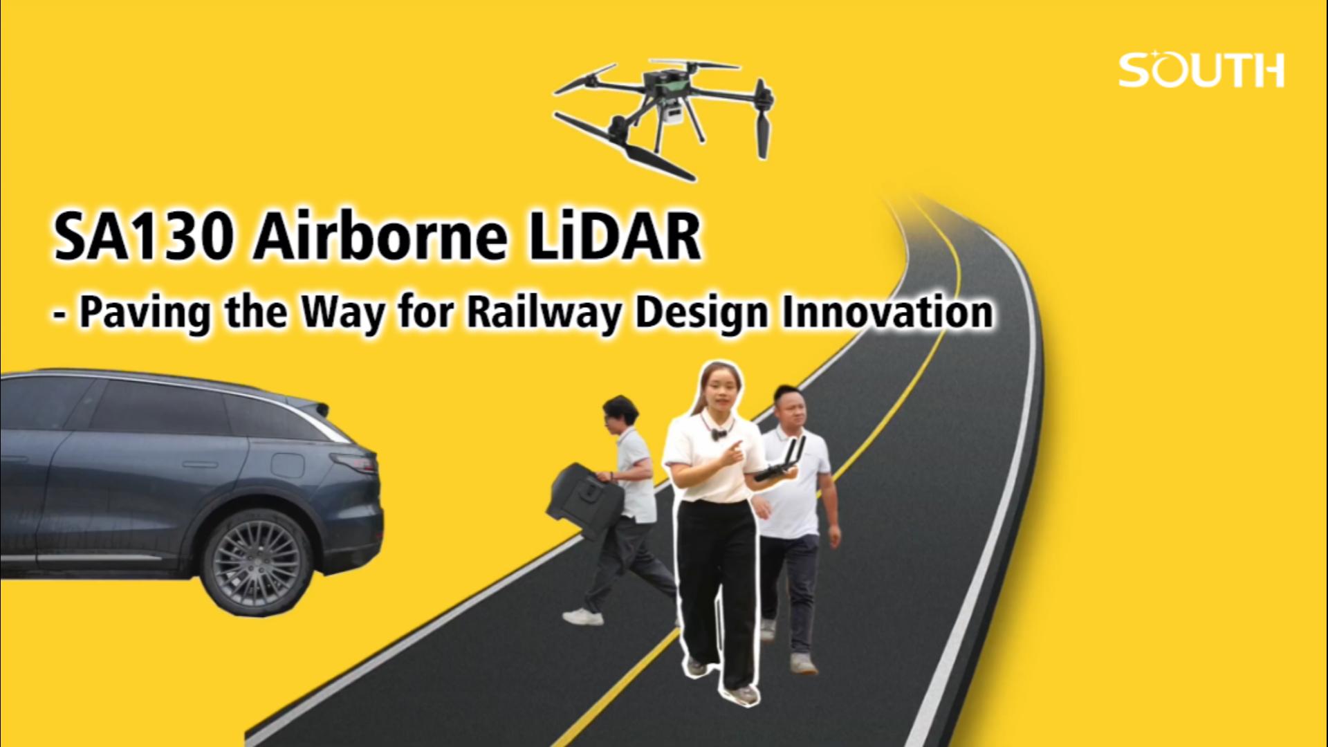 SA130 Airborne LiDAR - Paving the Way for Railway Design Innovation