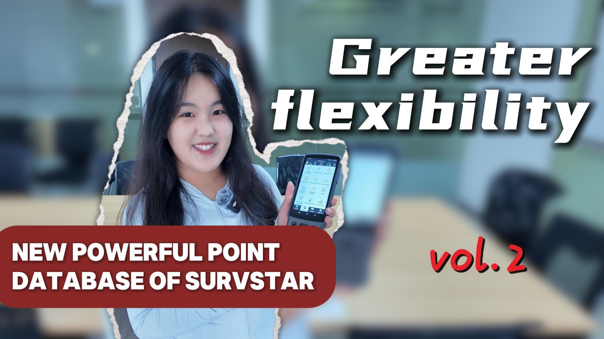 New Powerful Point Database of SurvStar Vol.2 Greater Flexibility