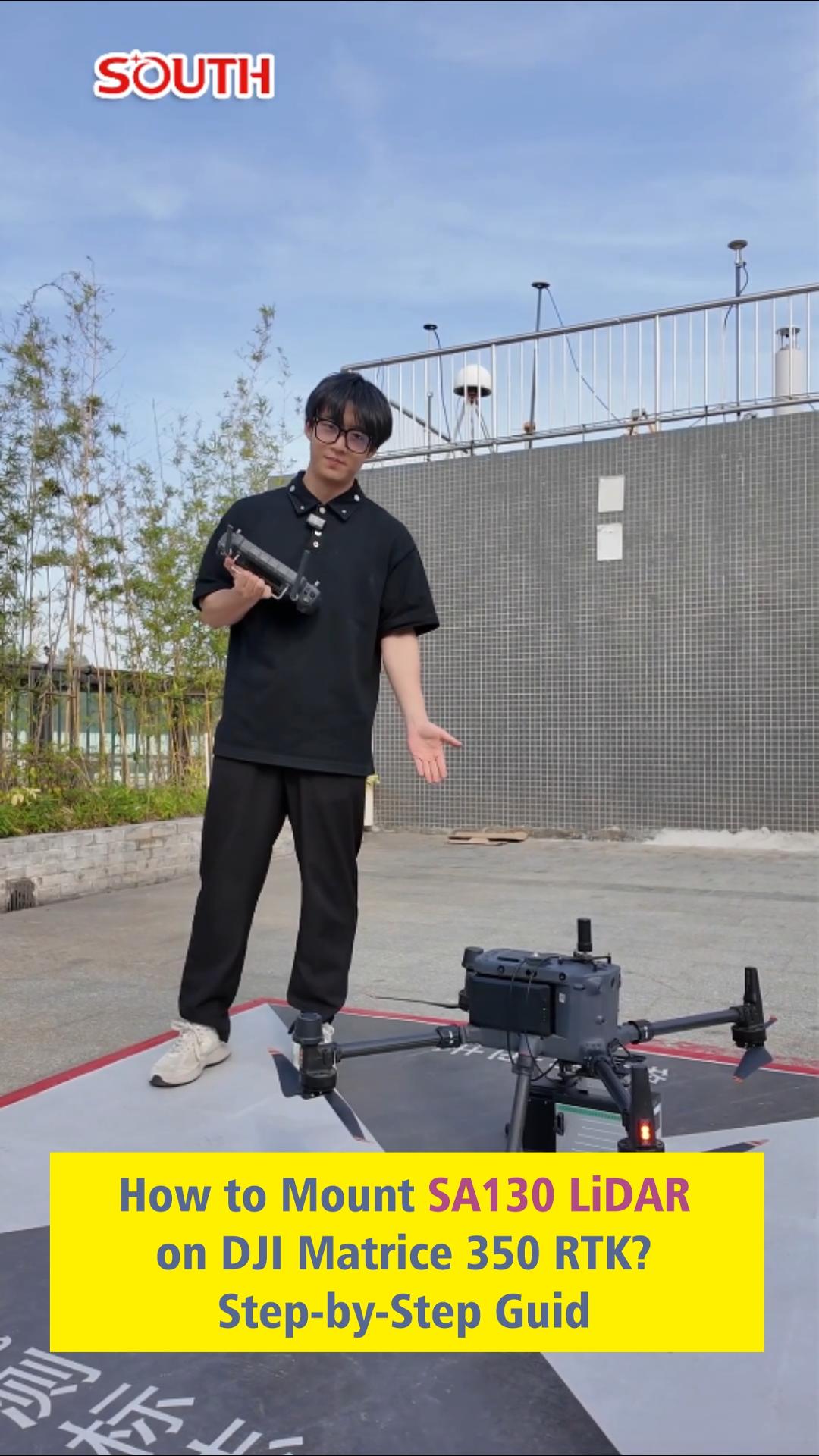 How to Mount SA130 LiDAR on DJI Matrice 350 RTK? Step-by-Step Guid